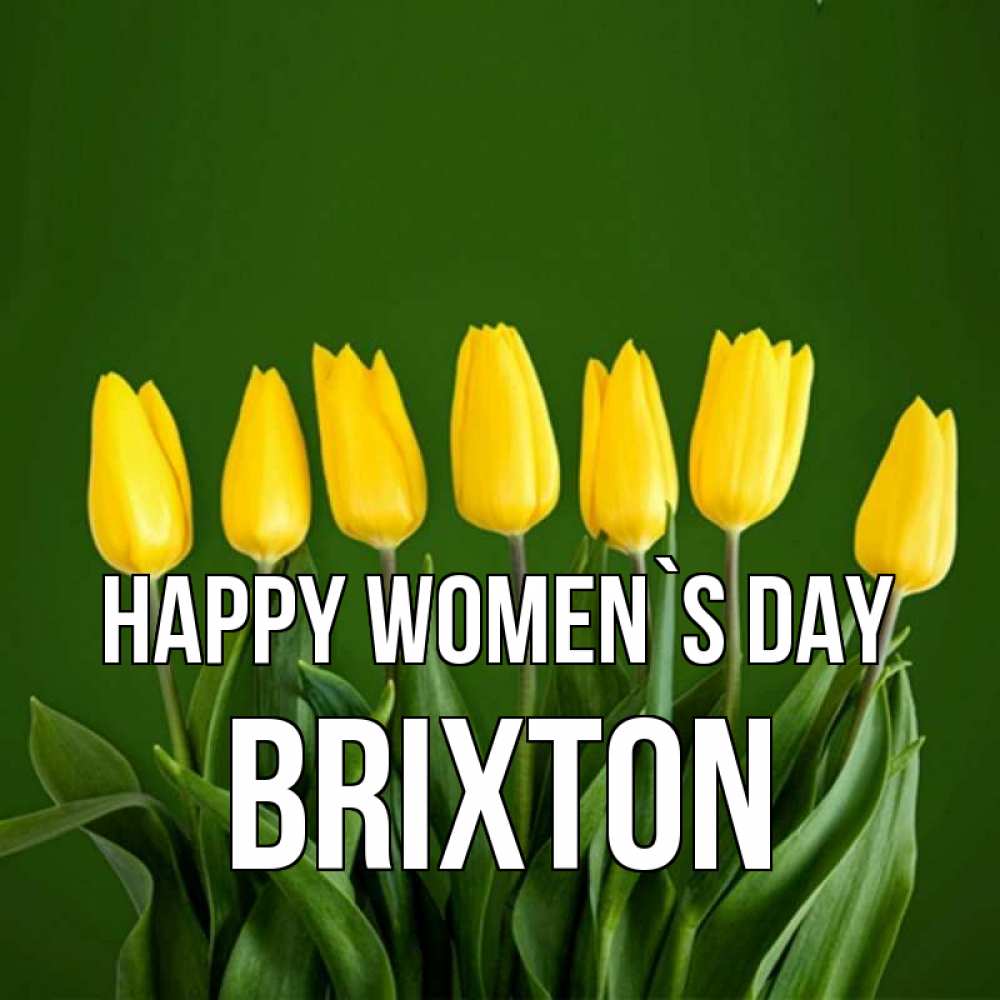 Greetings card с именем, Brixton happy women`s day желтого цвета 3 Greetings with text for free download 